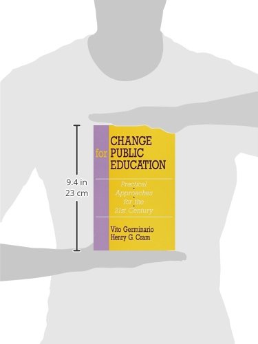 Change for Public Education: Practical Approaches for the 21st Century,Used