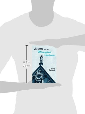 Loretto and the Miraculous Staircase,Used