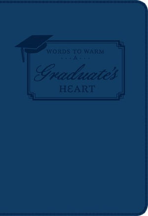 Words to Warm Graduates HeartLeatherette,Used