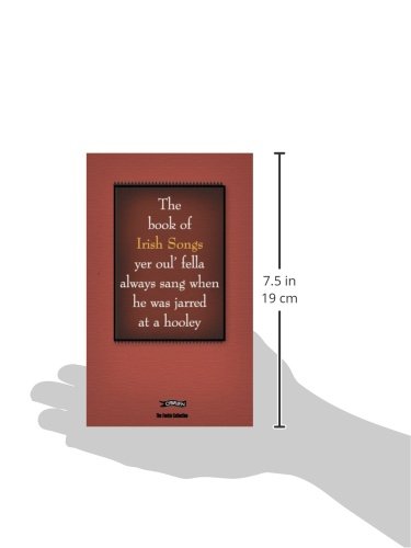The Book of Irish Songs yer oul' fella always sang when he was jarred at a hooley (The Feckin' Collection),Used