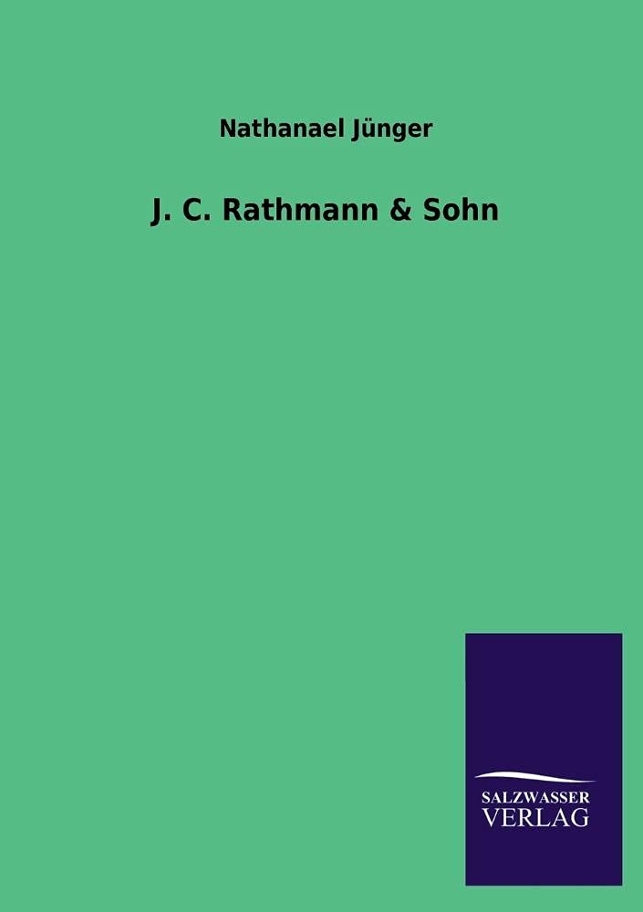 J. C. Rathmann & Sohn (German Edition),Used