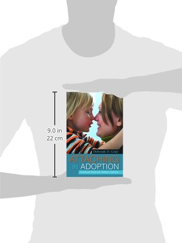 Attaching in Adoption: Practical Tools for Today's Parents,Used