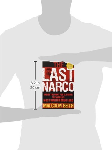 The Last Narco: Inside The Hunt For El Chapo, The World'S Most Wanted Drug Lord,Used