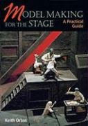 Model Making for the Stage: A Practical Guide,Used