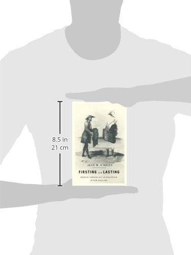 Firsting And Lasting: Writing Indians Out Of Existence In New England (Indigenous Americas),Used