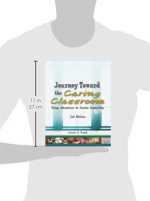Journey Toward the Caring Classroom 2nd Edition: Using Adventure to Create Community,Used