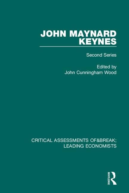 John Maynard Keynes: Critical Assessments II (Critical Assessments of Leading Economists),Used
