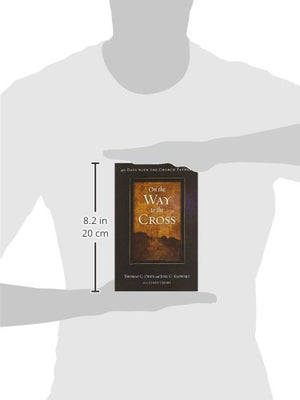 On the Way to the Cross: 40 Days with the Church Fathers,Used
