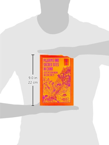 Pilgrims and Sacred Sites in China (Volume 15) (Studies on China),New