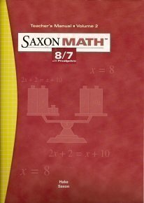 Saxon Math 8/7 with Prealgebra, Teacher's Manual, Vol. 2,Used