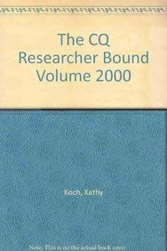 The CQ Researcher Bound Volume 2000 (CQ ResearcherBound Version Only),Used