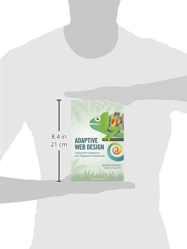 Adaptive Web Design: Crafting Rich Experiences With Progressive Enhancement (Voices That Matter)