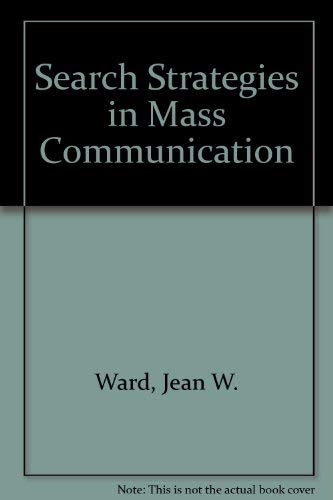 Search Strategies in Mass Communication (Seven Hundred a 01 Series),Used