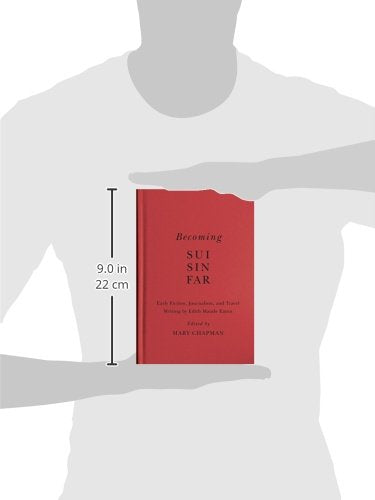Becoming Sui Sin Far: Early Fiction, Journalism, and Travel Writing by Edith Maude Eaton,Used