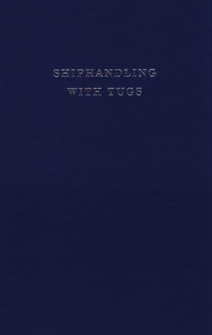 Shiphandling With Tugs,Used