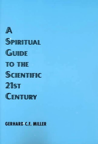 A Spiritual Guide to the Scientific 21st Century,Used