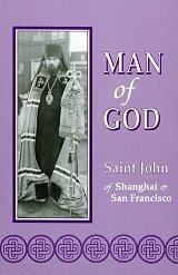 Man of God: Saint John of Shanghai and San Francisco,Used