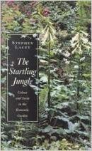 Startling Jungle: Color and Scent in the Romantic Garden,Used