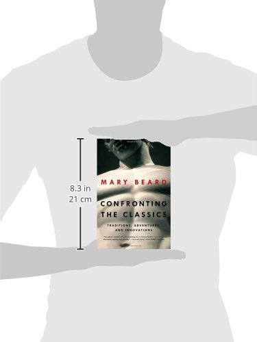Confronting the Classics: Traditions, Adventures, and Innovations,Used