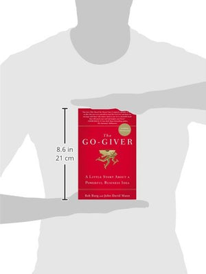 The GoGiver: A Little Story About a Powerful Business Idea,Used