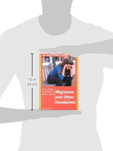 Everything You Need to Know About Migraines and Other Headaches (Need to Know Library),Used