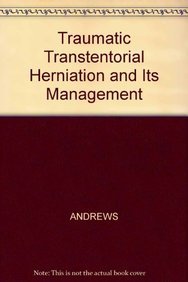 Traumatic Transtentorial Herniation and Its Management,Used