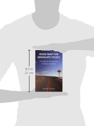 Road Map for Graduate Study: A Guide for Prospective Graduate Students,Used