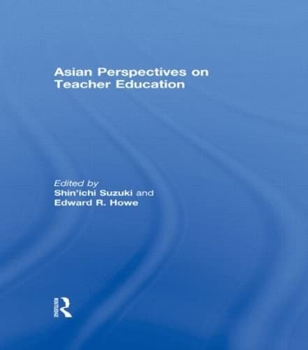 Asian Perspectives On Teacher Education