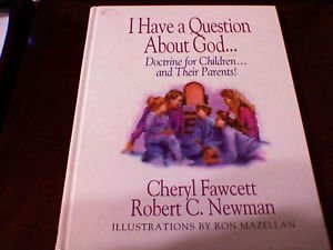 I Have a Question About God: Doctrine for Children and Their Parents,Used