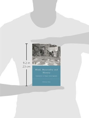 Mind, Materiality and History: Explorations in Fijian Ethnography (Material Cultures),Used