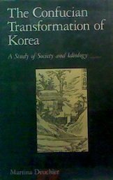 The Confucian Transformation of Korea: A Study of Society and Ideology (HARVARDYENCHING INSTITUTE MONOGRAPH SERIES),Used