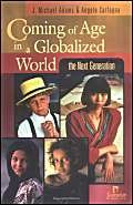 Coming of Age in a Globalized World: The Next Generation,New