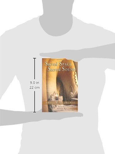 Sacred Space, Sacred Sound: The Acoustic Mysteries of Holy Places,Used