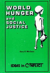 World Hunger and Social Justice (Ideas in Conflict),Used