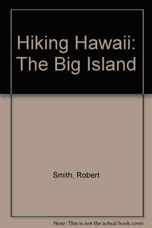 Hiking Hawaii: The Big Island,Used