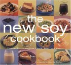 New Soy Cookbook : Tempting Recipes For Soybeans, Soy Milk, Tofu, Tempeh, Miso And Soy Sauce,Used