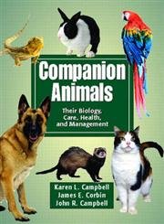 Companion Animals: Their Biology, Care, Health, And Management,New