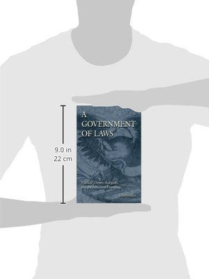 A Government of Laws: Political Theory, Religion, and the American Founding (Volume 1) (The Eric Voegelin Institute Series in Po,Used