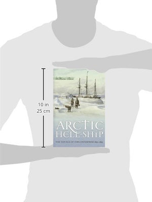 Arctic HellShip: The Voyage of HMS Enterprise 18501855,Used