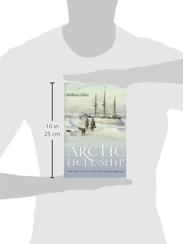 Arctic HellShip: The Voyage of HMS Enterprise 18501855,Used