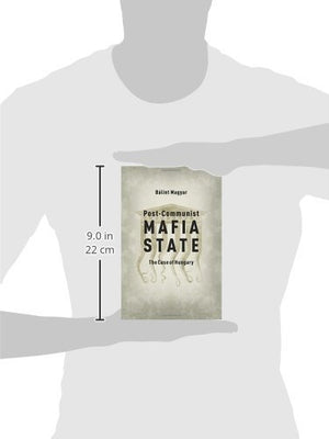PostCommunist Mafia State: The Case of Hungary,Used