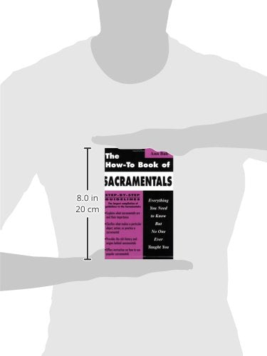 How to Book of Sacramentals: Everything You Need to Know but No One Ever Taught You,Used