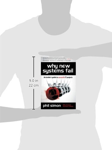 Why New Systems Fail: An Insider's Guide to Successful IT Projects,Used