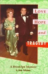 Love, Hope And Tragedy: A Brooklyn Memoir