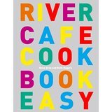The River Cafe Cook Book Easy.,Used