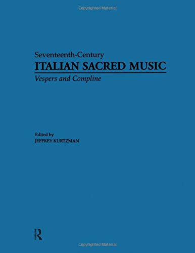 Vesper and Compline Music for Multiple Choirs, Part II (SeventeenthCentury Italian Sacred Music),Used