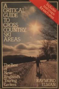 A Critical Guide To Cross Country Ski Areas: The Best Of New England's Touring Centers,Used