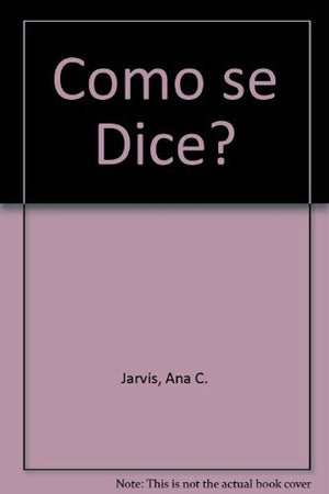 Como Se Dice...? /Instructors Annotated Edition,Used