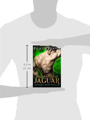 Hunted by a Jaguar: Eternal Mates Romance Series (Eternal Mates Paranormal Romance Series),Used