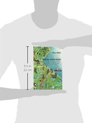 Stealing Shining Rivers: Agrarian Conflict, Market Logic, and Conservation in a Mexican Forest,Used